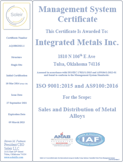 Management system certificate awarded to Integrated Metals Inc. for ISO 9001:2015 and AS9100:2016 standards, for sales and distribution of metal alloys.